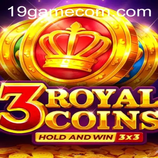 Discover the Thrills of 3royalcoins: A Deep Dive into the 19game Phenomenon